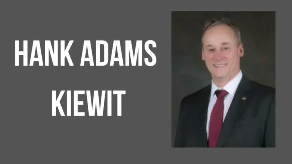 Hank Adams Kiewit Leadership, Innovation, and Legacy in Construction